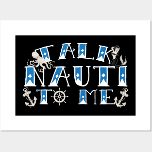 Talk Nauti To Me Sailing Posters and Art